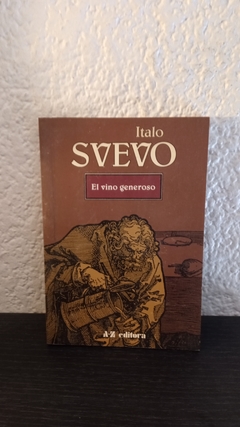 El vino generoso (usado) - Italo Svevo