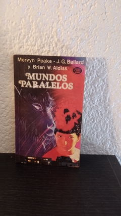 Mundos paralelos (usado) - Mervyn Peake y otros