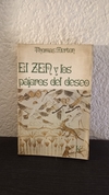 El zen y los pájaros del deseo (usado) - Thomas Merton