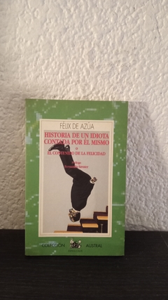 Historia de un idiota contada por él mismo (usado) - Félix De Azúa