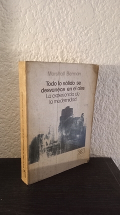 Todo lo sólido se desvanece en el aire (usado) - Marshall Berman