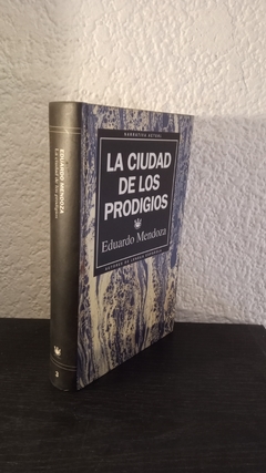 La ciudad de los prodigios (usado) - Eduardo Mendonza