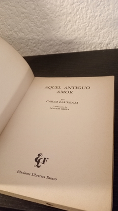 Aquel antiguo amor (usado, detall en tapa) - Carlo Laurenzi - comprar online