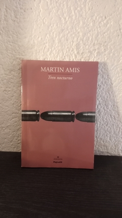 Tren nocturno (usado) - Martin Amis