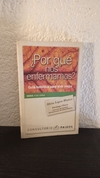 Por qué nos enfermamos? (usado) - Alicia López Blanco