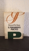 El pensamiento practico (usado, pocos subrayados en lápiz) - Edward De Bono