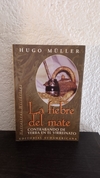 La fiebre del mate (usado) - Hugo Müller