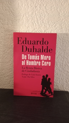 De Tomás Moro al Hambre Cero (usado) - Eduardo Duhalde