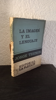 La imagen y el lenguaje (usado, canto dañado y tapa despegada) - Jorge Thenon