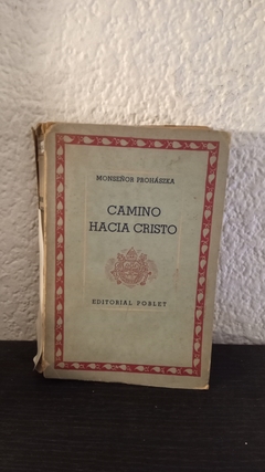 Camino hacia Cristo (usado, despegado) - Monseñor Prohászka