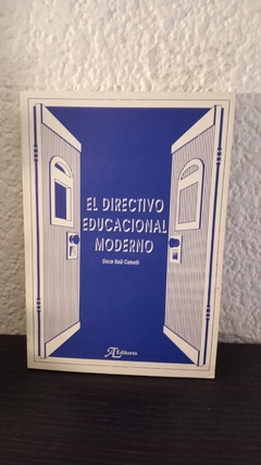 El directivo educacional moderno (usado, dedicatoria) - Oscar Raúl Camelli