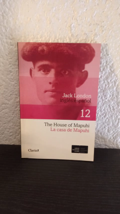 La casa de Mapuhi (Bilingüe) (usado) - Jack London
