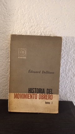 Historia del movimiento obrero (usado, canto dañado) - Edouard Dolleans