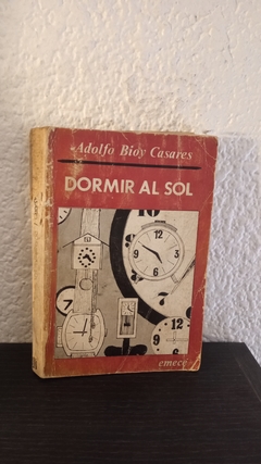 Dormir al sol (usado, canto dañado) - Bioy Casares