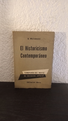 El historicismo contemporaneo (usado) - A. Waismann