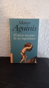 El atroz encanto (usado) - Marcos Aguinis