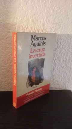 La cruz invertida (usado) - Marcos Aguinis