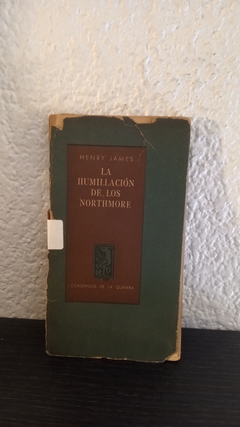 La humillación de los northmore (usado, tapa despegada) - Henry James