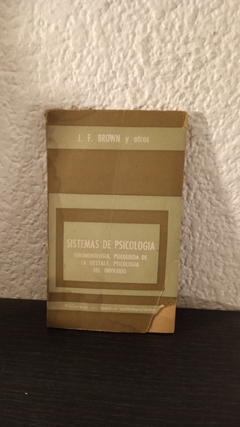 Sistemas de Psicología (usado, tapa despegada y rota) - J. F. Brown