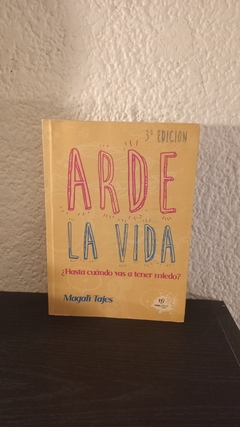 Arde la vida (usado) - Magali Tajes