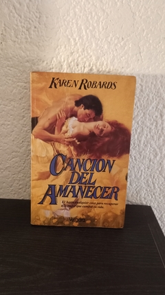 Cancion del amanecer (usado) - Karen Robards