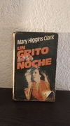 Un grito en la noche (usado, nombre anterior dueño) - Mary Higgins Clark