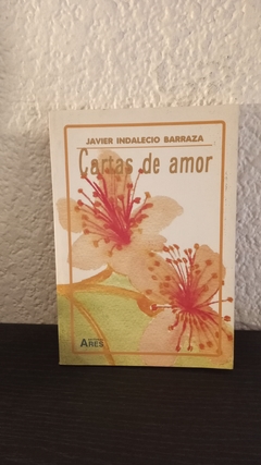 Cartas de amor (usado) - Javier Indalecio Barraza