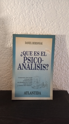 Que es el psicoanalisis? (usado) - Daniel Beresniak