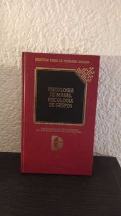 Psicologia de masas, psicologia de grupos (usado) - Francisco M. Martín