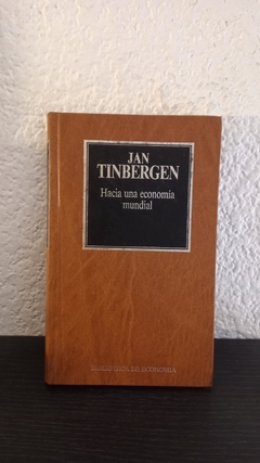 Hacia la economía mundial (usado) - Jan Tinbergen