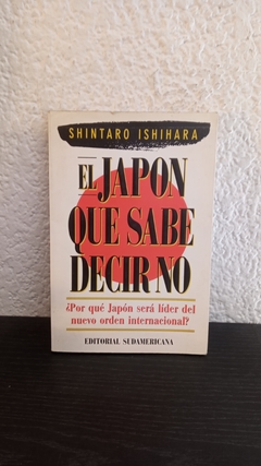 El japon que sabe decir no (usado) - Shintaro Ishihara