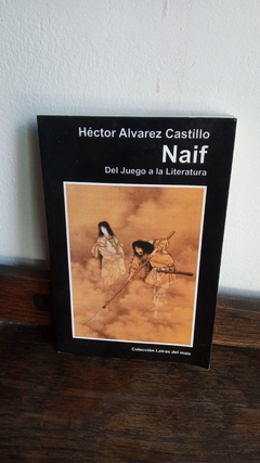 Naif (2015, usado, dedicatoria) - Héctor Alvarez Castillo