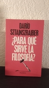 Para qué sirve la filosofía? (tapa roja, usado) - Darío Sztanjnszrajber