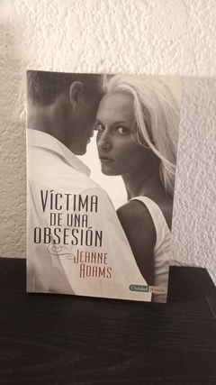 Victima de un a obsesión - Jeanne Adams