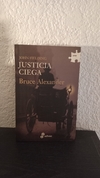 Justicia ciega (usado) - Bruce Alexander