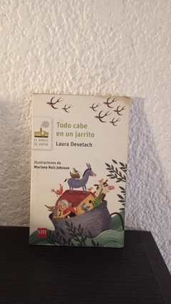 Todo cabe en un jarrito (usado) - Laura Devetach