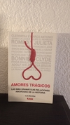 Amores trágicos (usado) - Luis Benítez