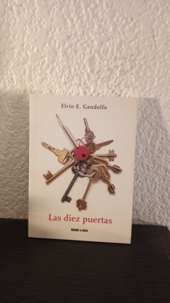 Las diez puertas (usado) - Elvio E. Gandolfo