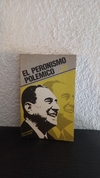 El peronismo polemico (usado, primeras dos hojas casi sueltas, completo,) - Blas Alberti