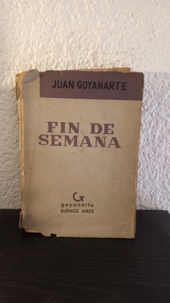 Fin de semana (usado, tapa y canto dañados, interior bien) - Juan Goyanarte