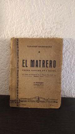 El Matrero (usado, tapa despegada, detalle en canto) - Yamandu Rodriguez