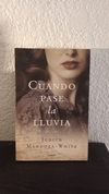 Cuando pase la lluvia (usado) - Judith Mendoza White