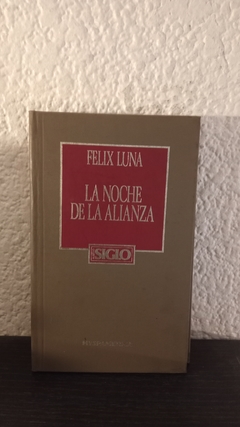 La noche de la alianza (usado) - Felix Luna