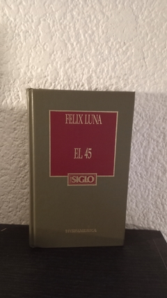 El 45 (hys, usado) - Felix Luna