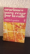 Oraciones para rezar por la calle (usado, pequeño detalle en canto, dedicatoria) - Michel Quoist