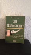 Que debemos comer (usado) - Osvaldo J. Brusco