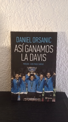 Así ganamos la davis (usado) - Daniel Orsanic