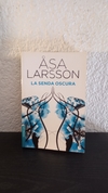 La senda oscura (usado, detalle en contratapa) - Asa Larsson