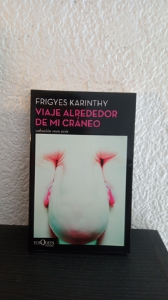 Viaje Alrededor de mi cerebro (usado) - Frigyes Karinthy