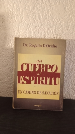 Del cuerpo al espiritu (usado) - Rogelio D'Ovidio